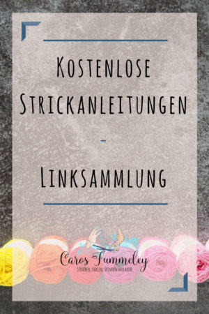 Eine Linkliste, die Sammlungen und Portale mit kostenlosen Strickanleitungen in deutscher Sprache sammelt. Darunter sind viele Muster für Anfänger und Fortgeschrittene